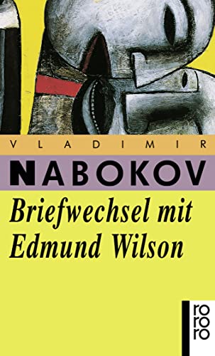 Briefwechsel mit Edmund Wilson: 1940 - 1971 von Rowohlt Taschenbuch